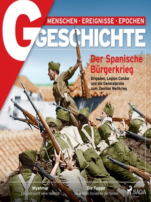 cover image of G/GESCHICHTE--Der Spanische Bürgerkrieg--Brigaden, Legion Condor und die Generalprobe zum Zweiten Weltkrieg